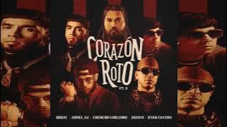 Corazón Roto PT.3  Version Borrada #corazonrotoremix #brray #anuelaa #ryancastro #chencho