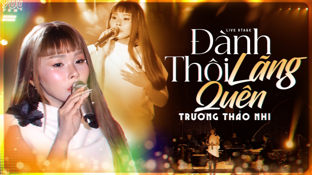 ĐÀNH THÔI QUÊN LÃNG - TRƯƠNG THẢO NHI Cover Ca Khúc Hit Của KHÁNH PHƯƠNG Hay Mê Ly | Live 2026