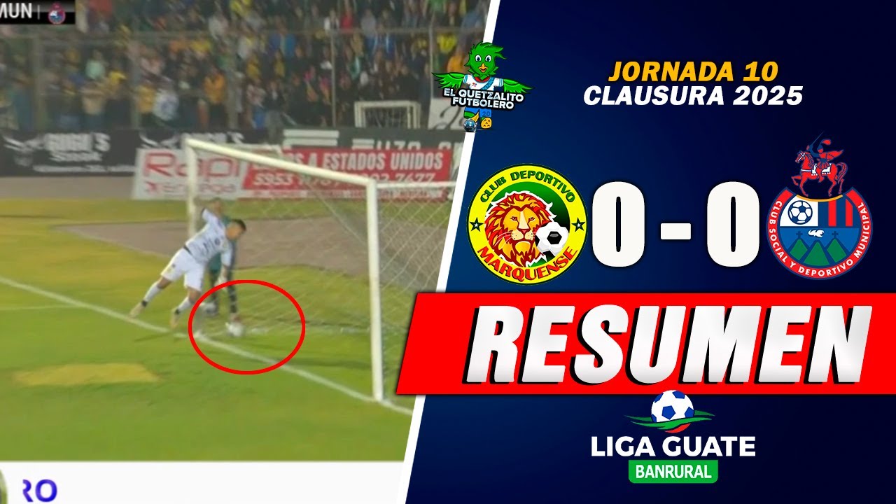 EMPATE CON PÓMEICA/ Marquense 0 vs Municipal 0 / Jornada 10 Clausura 2024 -RESUMEN COMPLETO-
