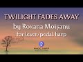 Twilight fades away by Roxana Moișanu | Soothing Music on Celtic Harp • Sleep • Relaxation