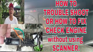 How To Trouble Shoot Or How To Fix Check Engine Without Using Scanner
