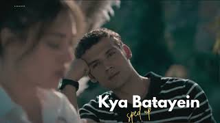 Kya Batayein • Abhijeet Srivastava • Sped Up