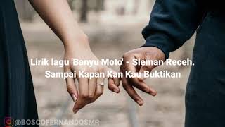 🔴LIRIK LAGU SAMPAI KAPAN KAN KAU BUKTIKAN ||  Banyu Moto_Seleman Receh