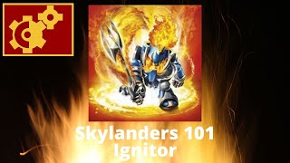 Skylanders 101 - Ignitor