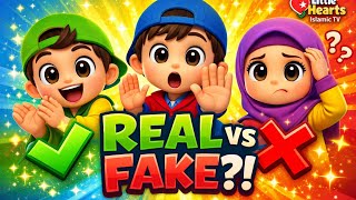 Real Vs Fake Challenge Kids Brain Game Little Hearts Islamic Tv