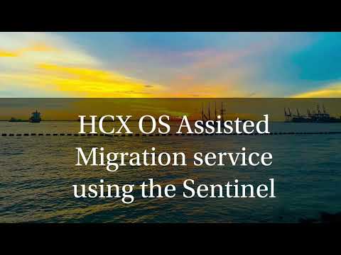 Видео: VMware HCX OS Assisted Migration- Sentinel