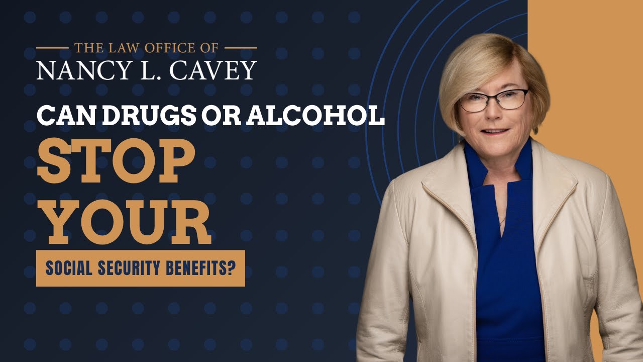 Can Drug or Alcohol Use Stop Your Social Security Disability Benefits?