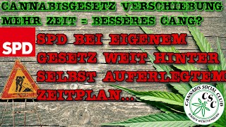 Cannabisgesetz CanG Verzögerung - SPD bei eigenem Gesetz hinter Zeitplan, blockiert Lauterbach/BMG?