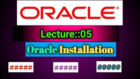 Oracle Lecture[05] (30 April 2022)On  Oracle Installation ||Smart Java Developer||