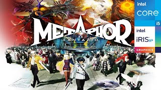 Metaphor: ReFantazio | Intel i5-1135G7 - Iris Xe Graphics | Performance Test