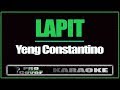 LAPIT  - YENG CONSTANTINO (KARAOKE)