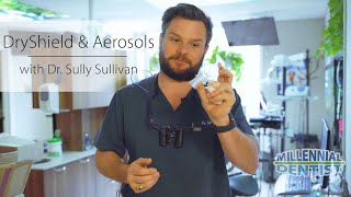 DryShield & Aerosols - Dr. Sully Sullivan
