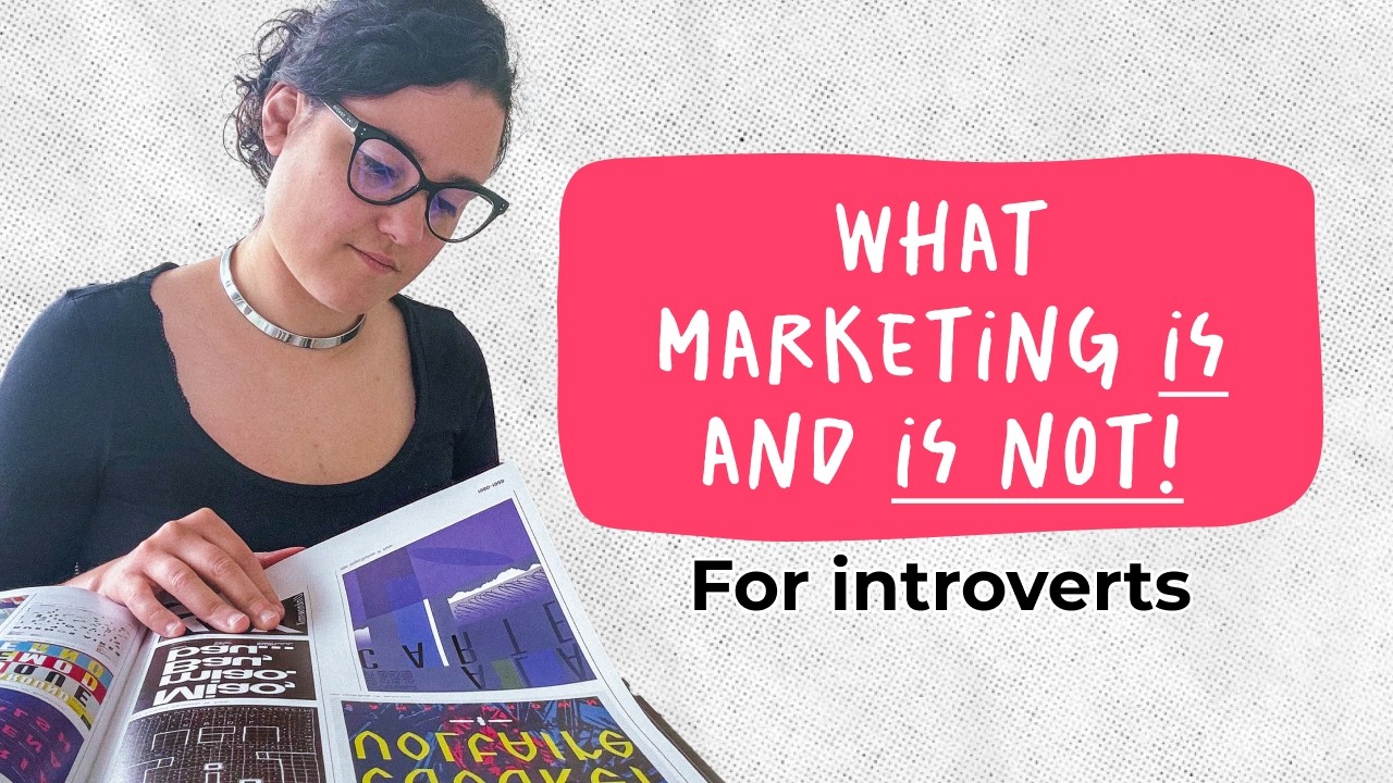 What marketing actually is and why it doesn't have to be exhausting for introverts
