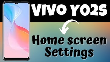 Vivo Y02s Home screen Settings || Home Screen Customization || Home screen