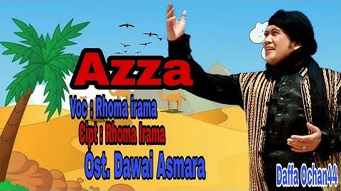 Azza - Rhoma irama | Lirik | ost Dawai Asmara