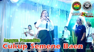 Cukup Semene Baen - Anggun Pramudita (Official Music Video)