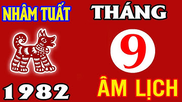 Thần Tài ĐIỂM DANH NHÂM TUẤT 1982 THÁNG 9 ÂM LỊCH ĐƯỢC BAN PHÚC, LỘC LÁ ẬP TỚI