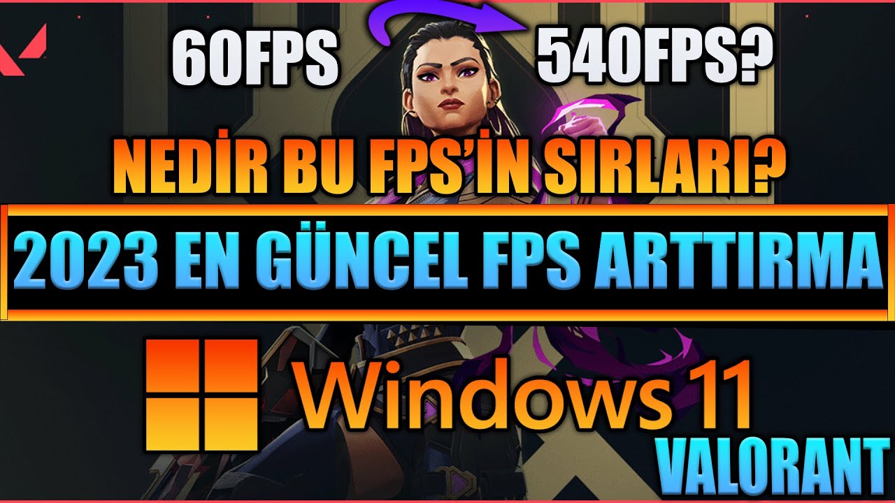 VALORANT EN Y FPS ARTTIRMA VALORANT FPS DROP SORUNU Z M 2023 EN