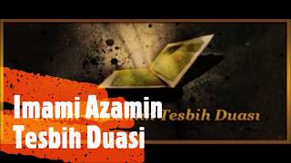 Imami Azamin Tesbih Duasi