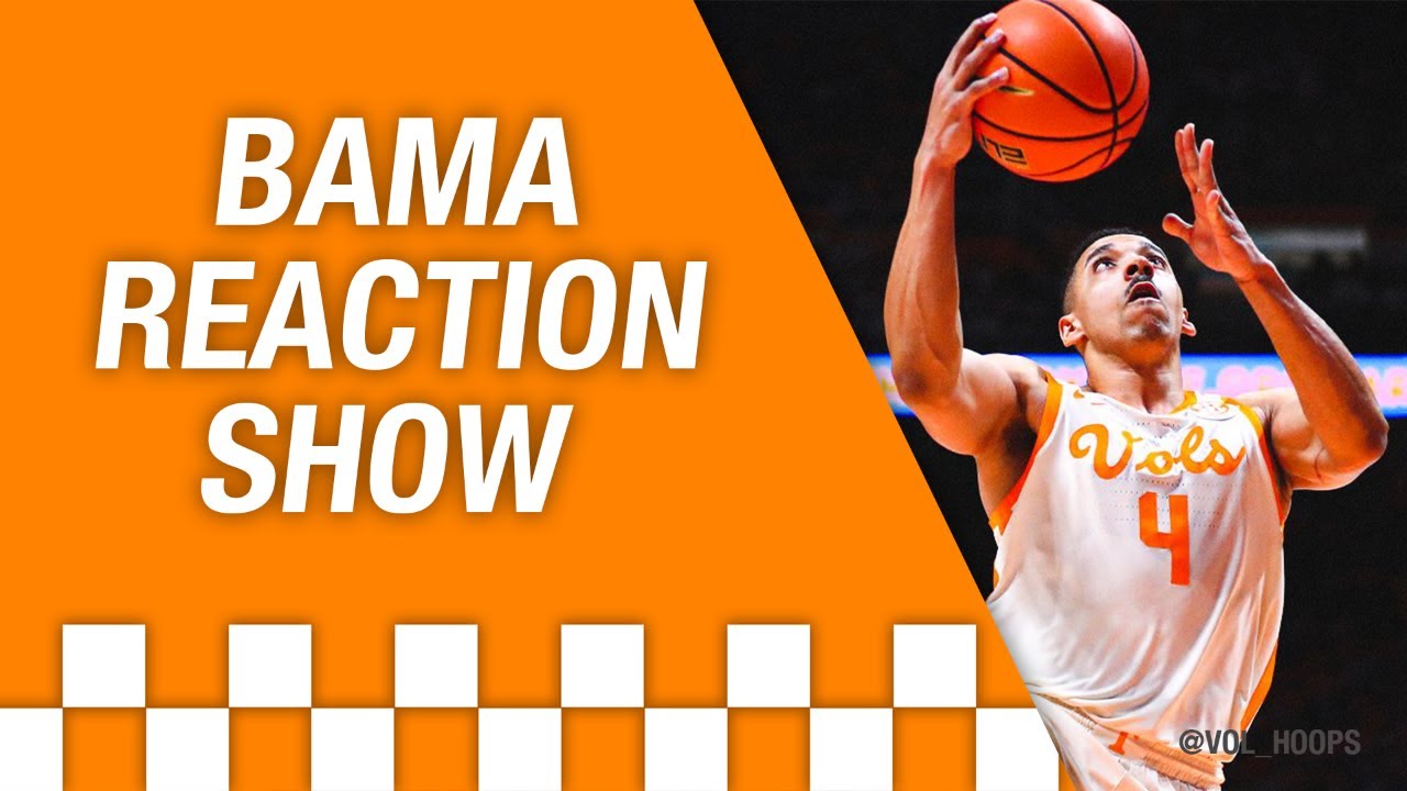 Tennessee vs. Alabama Basketball Reaction Show YouTube