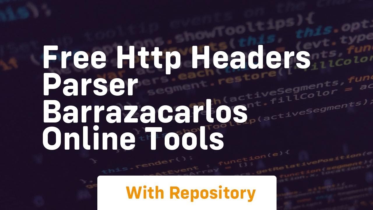 Free HTTP Headers Parser BarrazaCarlos Online Tools - YouTube