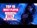 TOP 10 MOST PLAYED MMORPGS IN 2021 - The Best MMOs to Play RIGHT NOW in 2021!