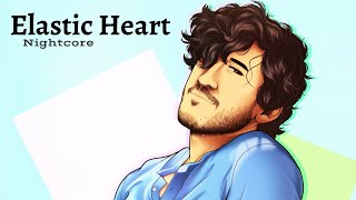 ELASTIC HEART | Nightcore