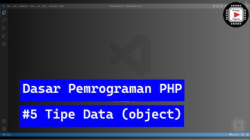 Dasar Pemrograman PHP | Bagian 5 | Tipe Data (Object)