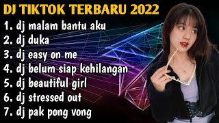 DJ TIKTOK TERBARU 2022 | DJ MALAM BANTU AKU TUK LULUHKAN DIA REMIX FULL BASS