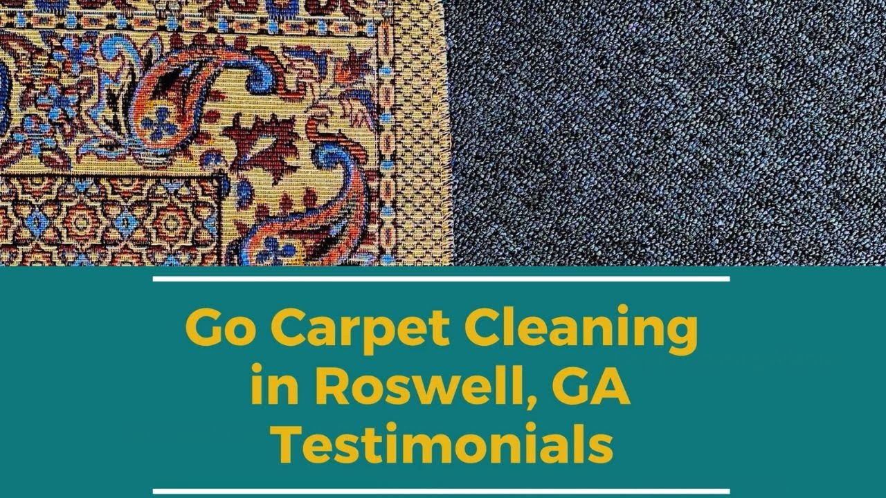 Go Carpet Cleaning in Roswell, GA Testimonials