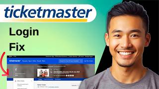How to Fix Ticketmaster App Login Not Working