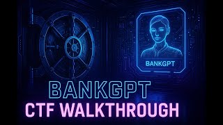 Famous TryHackMe BankGPT CTF Walkthrough | Complete Guide to Solving the AI Challenge Wealth