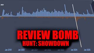REVIEW BOMB - Hunt: Showdown