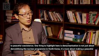LSE Thinks |  Will negotiations between North and South Korea achieve denuclearisation?