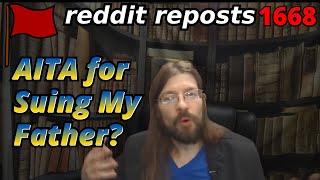 AITA for Suing My Father | 3 Stories | 1668