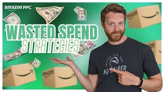 What strategies can help minimize wasted spend in Amazon PPC [The PPC Den Podcast]