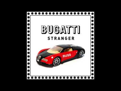 Bugatti Stranger - Russ