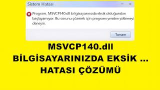 MSVCP140.dll Hatası Çözümü | Program MSVCP140.dll bilgisayarınızda eksik olduğundan başlayamıyor.
