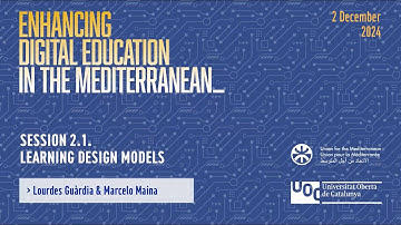 Enhancing Digital Education in the Mediterranean - Session 2.1 - Learning Design Models
