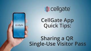 Inside CellGate - CellGate App - Sharing a QR Single-Use Visitor Pass