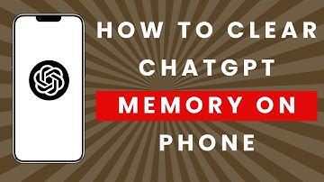 How to Clear ChatGPT Memory on Phone (Simple and Easy)