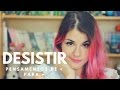 DESISTIR DO YOUTUBE? | de ❤ Para ❤