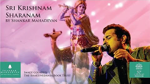 Sri Krishnam Sharanam (Krishna Bhajan) by Shankar ...