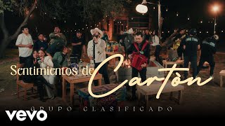 Grupo Clasificado - Sentimientos De Cartón (En Vivo)