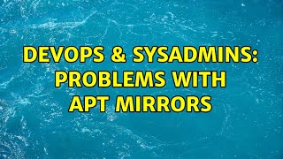 Celebrity DevOps & SysAdmins: Problems with apt mirrors Profile
