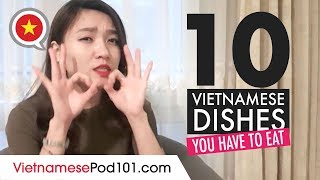 Top 10 Vietnamese Foods You Should Try