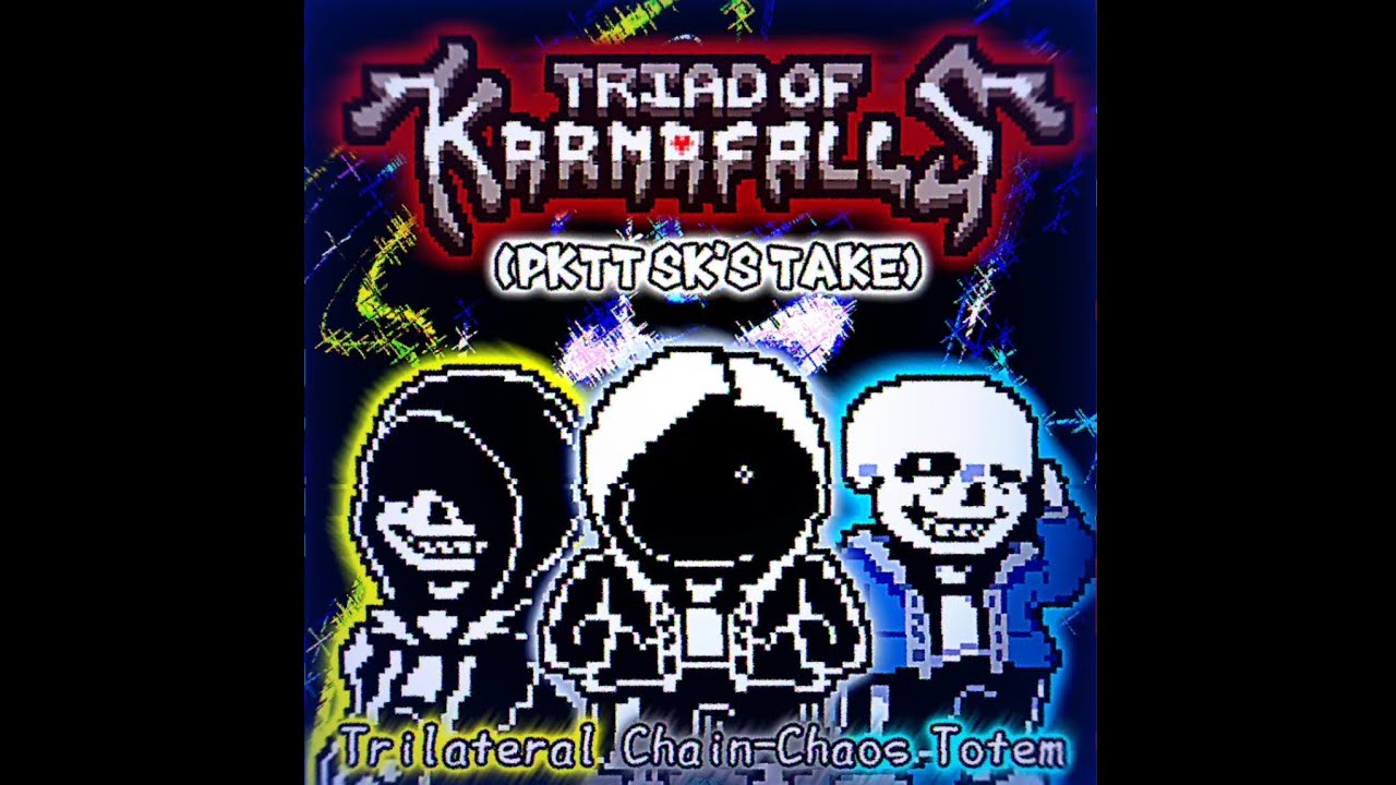 Triad Of Karma Falls [Phase 1] - Trilateral Chain·Chaos Totem (PKTT's Take)