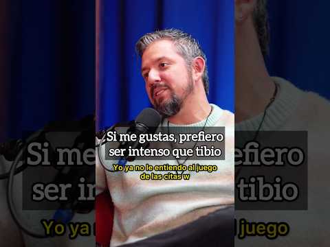Si me gustas, prefiero ser intenso que tibio