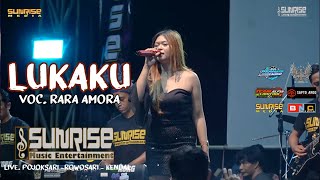 Lukaku Rara Amora Sunrise Music Entertainment Live Pojoksari - Rowosari - Kendal