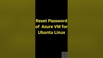 How to reset or change password of Azure Virtual Machine for Ubuntu 24 04 LTS